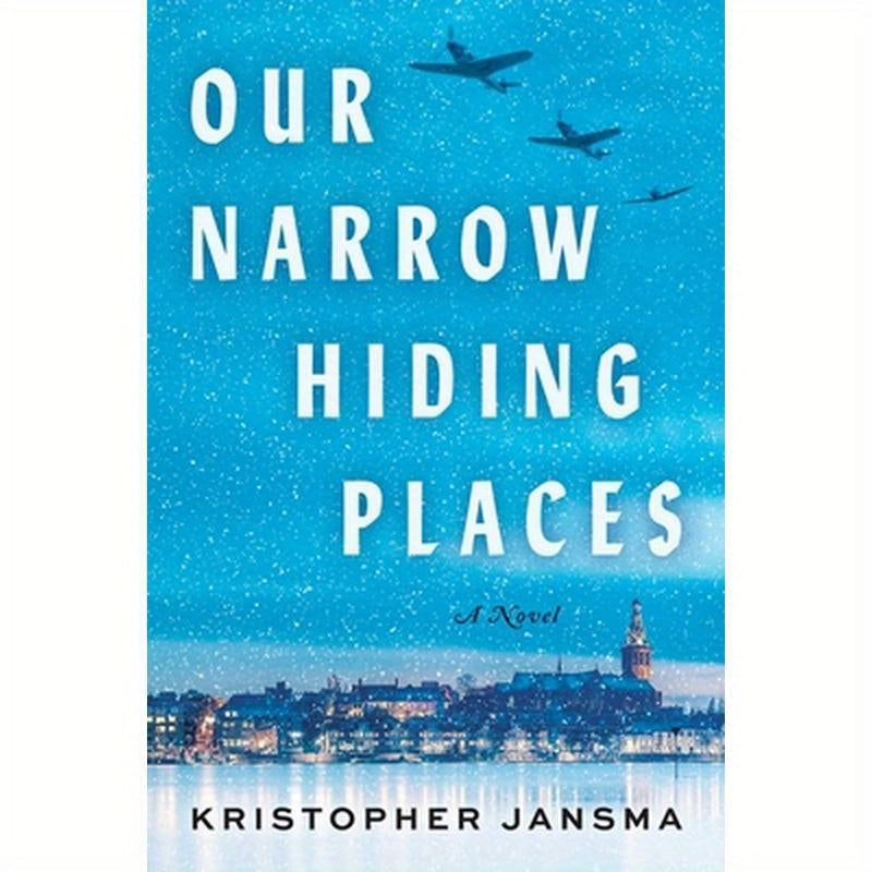 Our Narrow Hiding Places