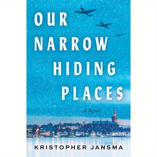 Our Narrow Hiding Places