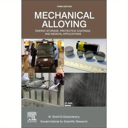 Mechanical Alloying: Energy Storage, Protective Coatings, and Medical Applications