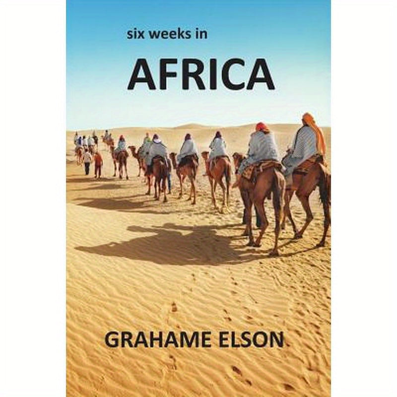 Six Weeks In Africa