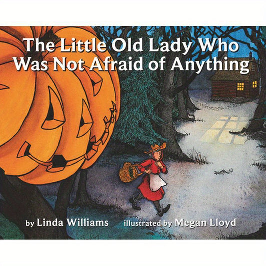 The Little Old Lady Who Was Not Afraid of Anything: A Halloween Book for Kids