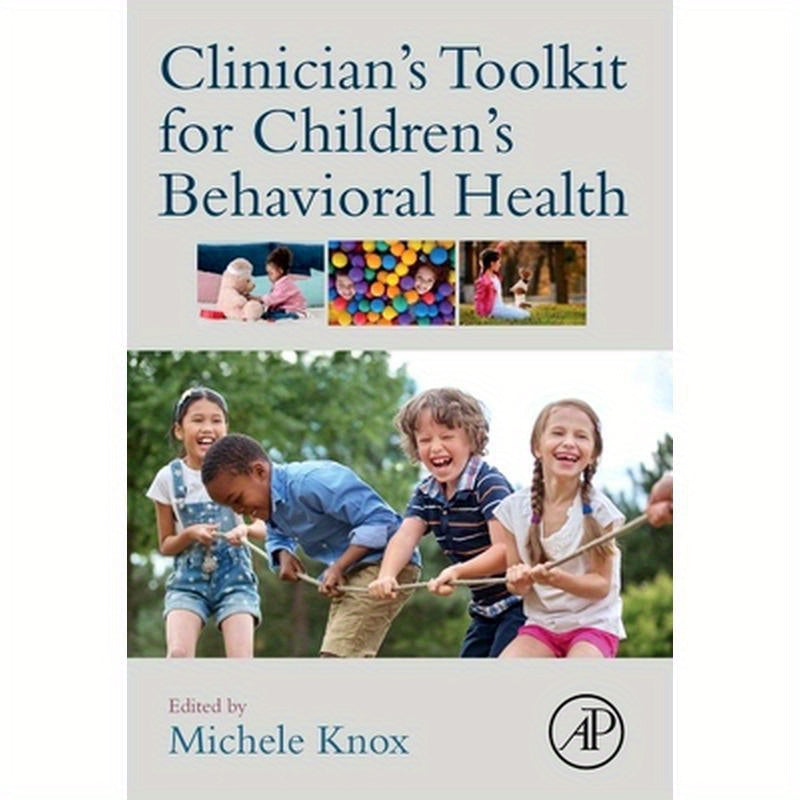 Clinician's Toolkit for Children's Behavioral Health
