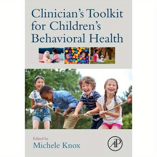 Clinician's Toolkit for Children's Behavioral Health