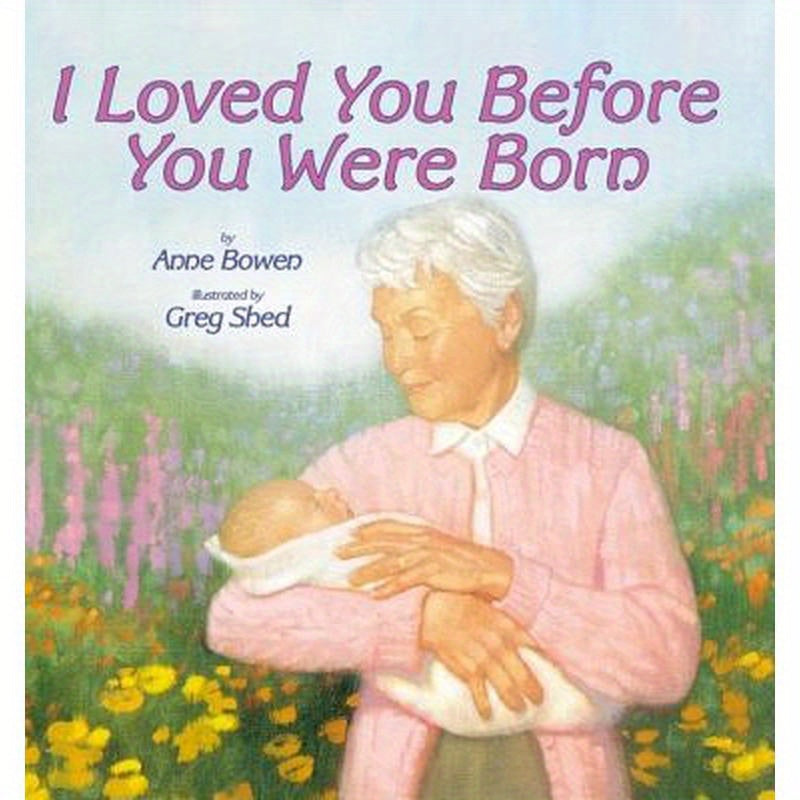 I Loved You Before You Were Born