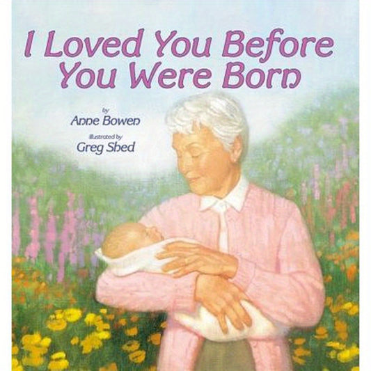 I Loved You Before You Were Born