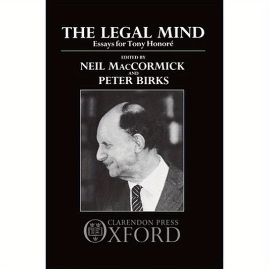 The Legal Mind: Essays for Tony Honore