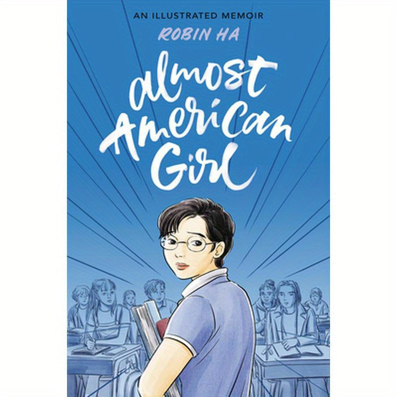 Almost American Girl: A Graphic Memoir