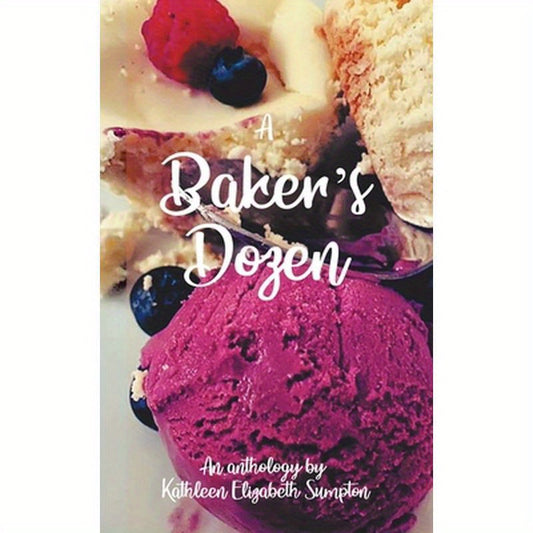 A Baker's Dozen: A Poetry Anthology