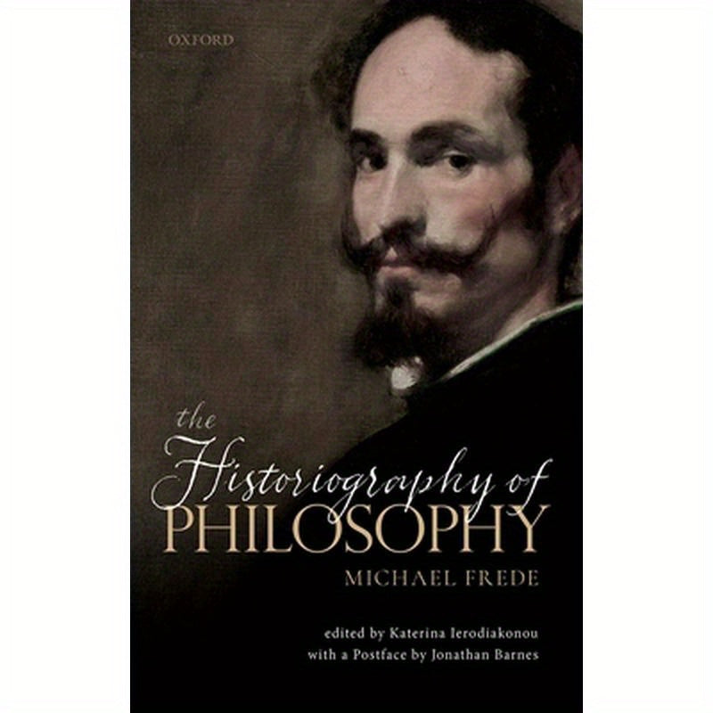 The Historiography of Philosophy: With a Postface by Jonathan Barnes