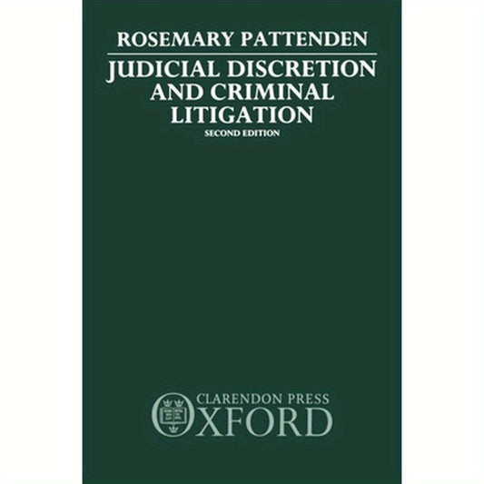 Judicial Discretion and Criminal Litigation