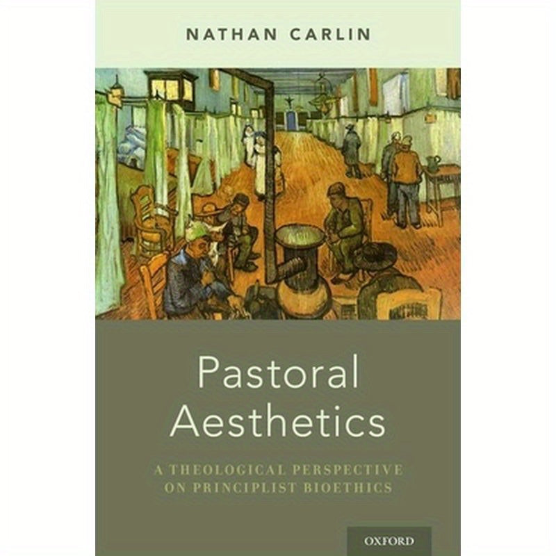 Pastoral Aesthetics: A Theological Perspective on Principlist Bioethics