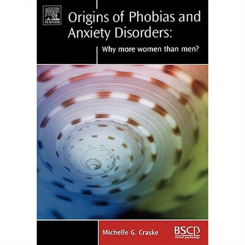 Origins of Phobias and Anxiety Disorders: Why More Women Than Men?