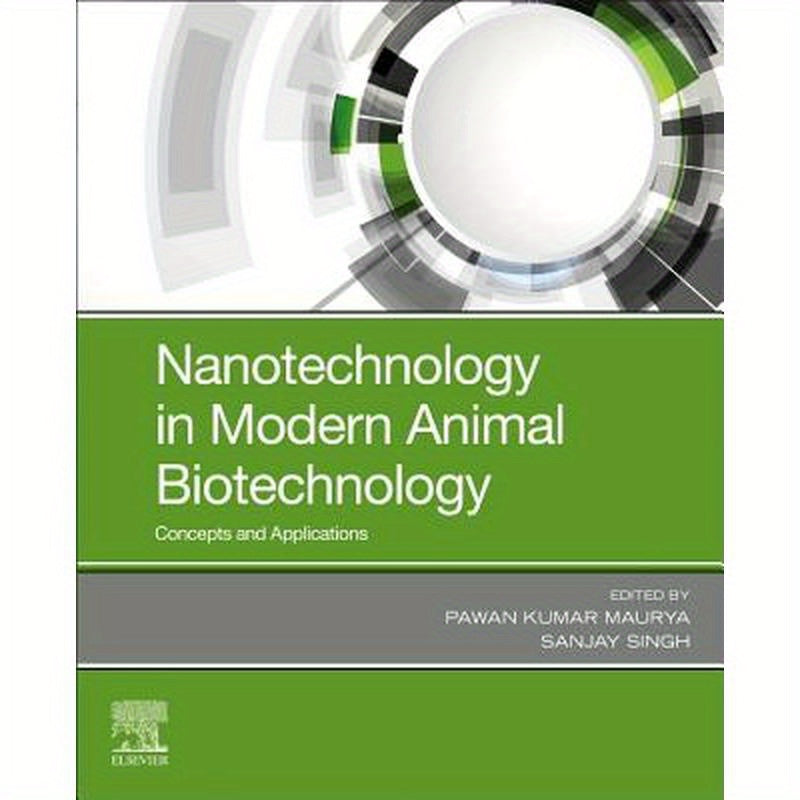 Nanotechnology in Modern Animal Biotechnology: Concepts and Applications