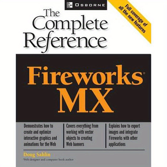Fireworks (R) MX: The Complete Reference