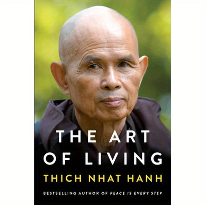 The Art of Living: Peace and Freedom in the Here and Now