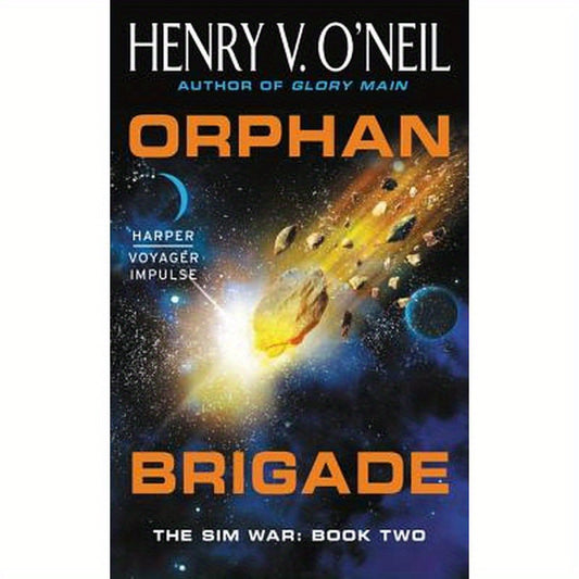 Orphan Brigade: The Sim War: Book Two