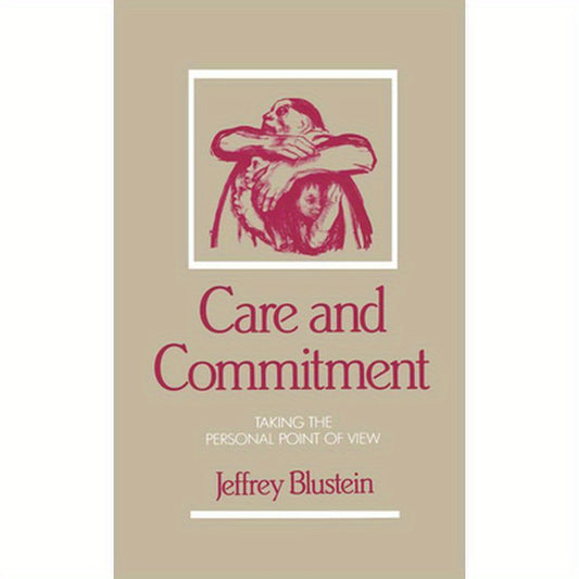 Care and Commitment: Taking the Personal Point of View