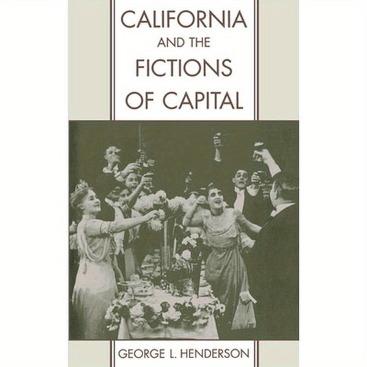 California and the Fictions of Capital