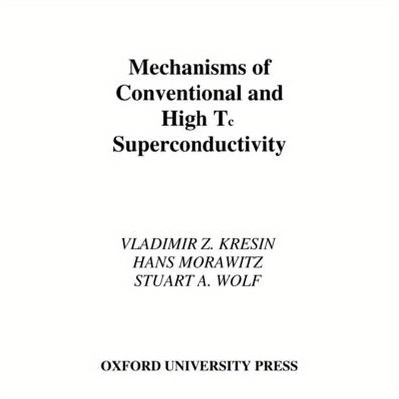 Mechanisms of Conventional and High Tc Superconductivity
