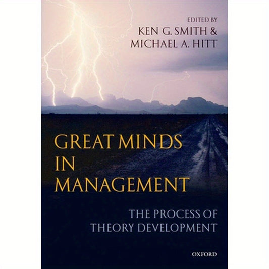 Great Minds in Management: The Process of Theory Development