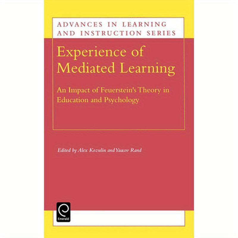 Experience of Mediated Learning: An Impact of Feuerstein's Theory in Education and Psychology