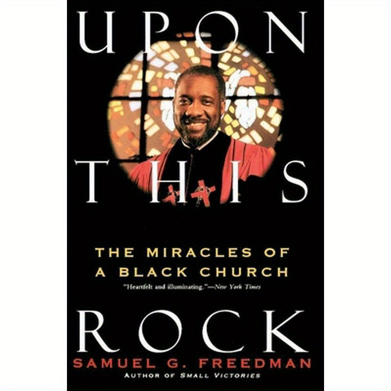Upon This Rock: Miracles of a Black Church, the
