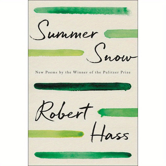Summer Snow: New Poems