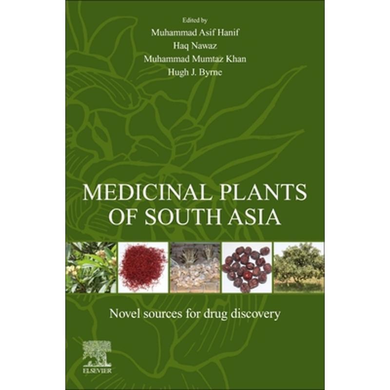 Medicinal Plants of South Asia: Novel Sources for Drug Discovery