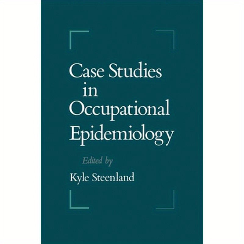 Case Studies in Occupational Epidemiology