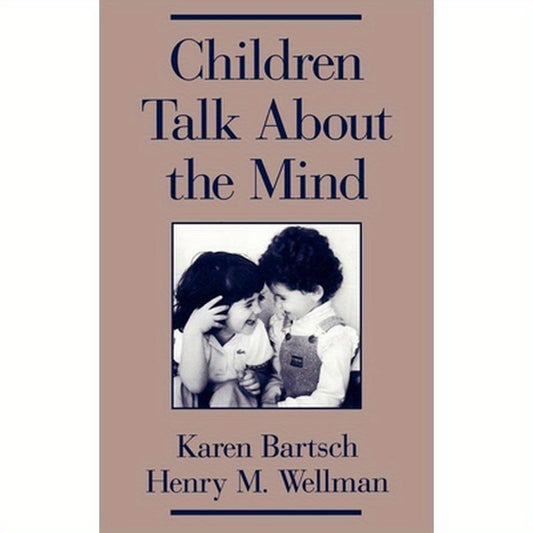 Children Talk about the Mind
