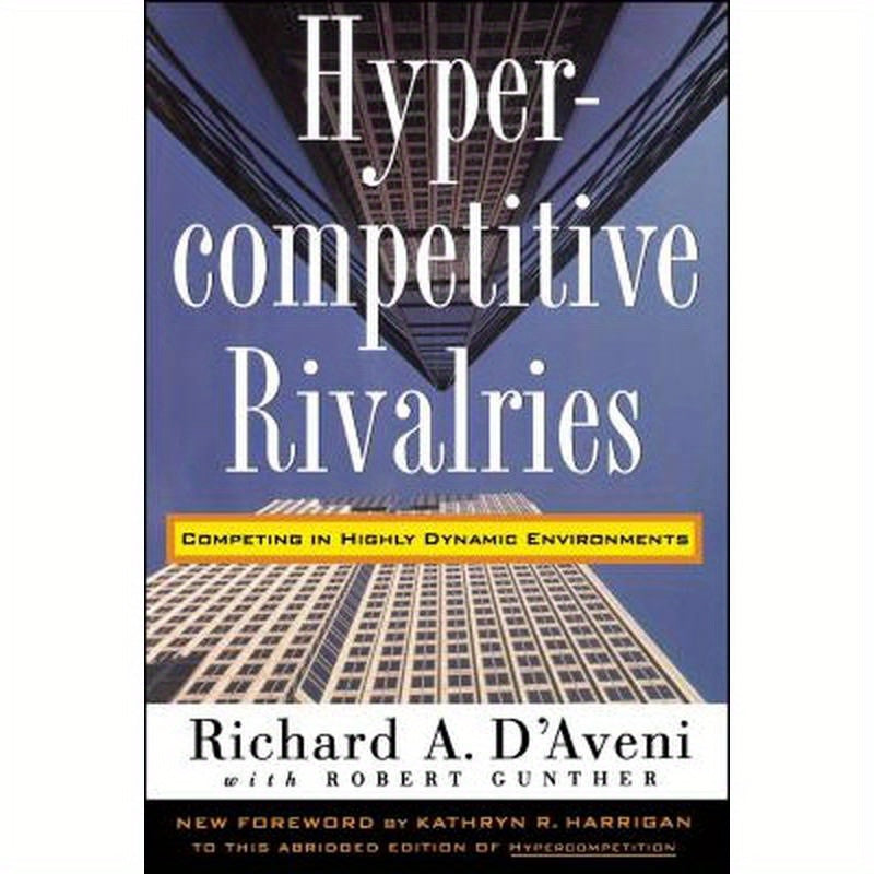 Hypercompetitive Rivalries