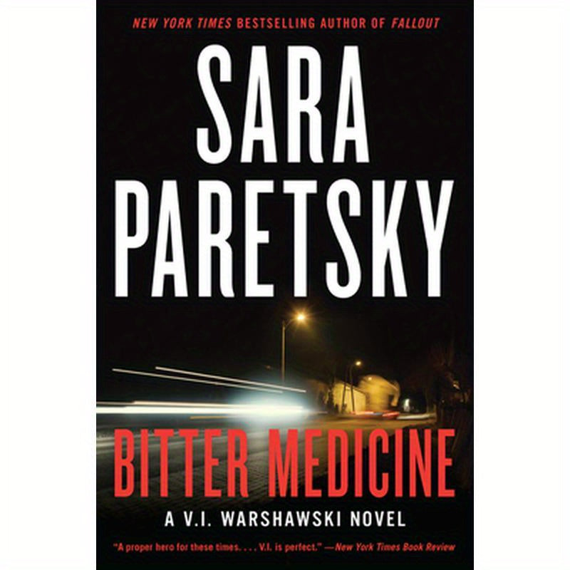 Bitter Medicine: A V.I. Warshawski Novel