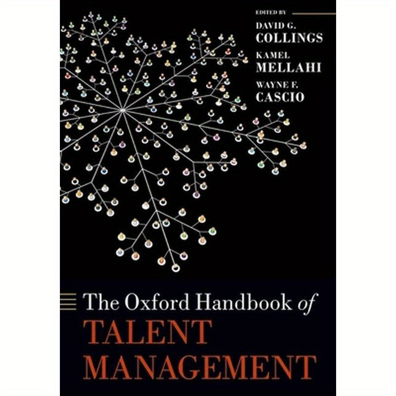 The Oxford Handbook of Talent Management