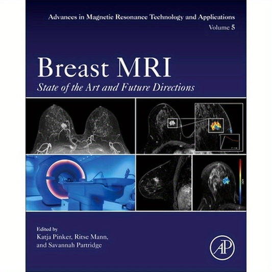 Breast MRI: State of the Art and Future Directions Volume 5