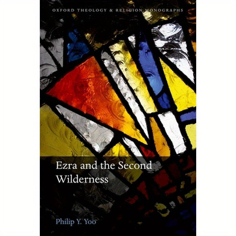 Ezra and the Second Wilderness