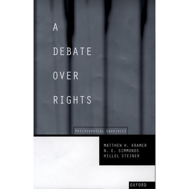 A Debate Over Rights: Philosophical Enquiries