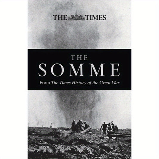 The Somme: From the Times History of the Great War