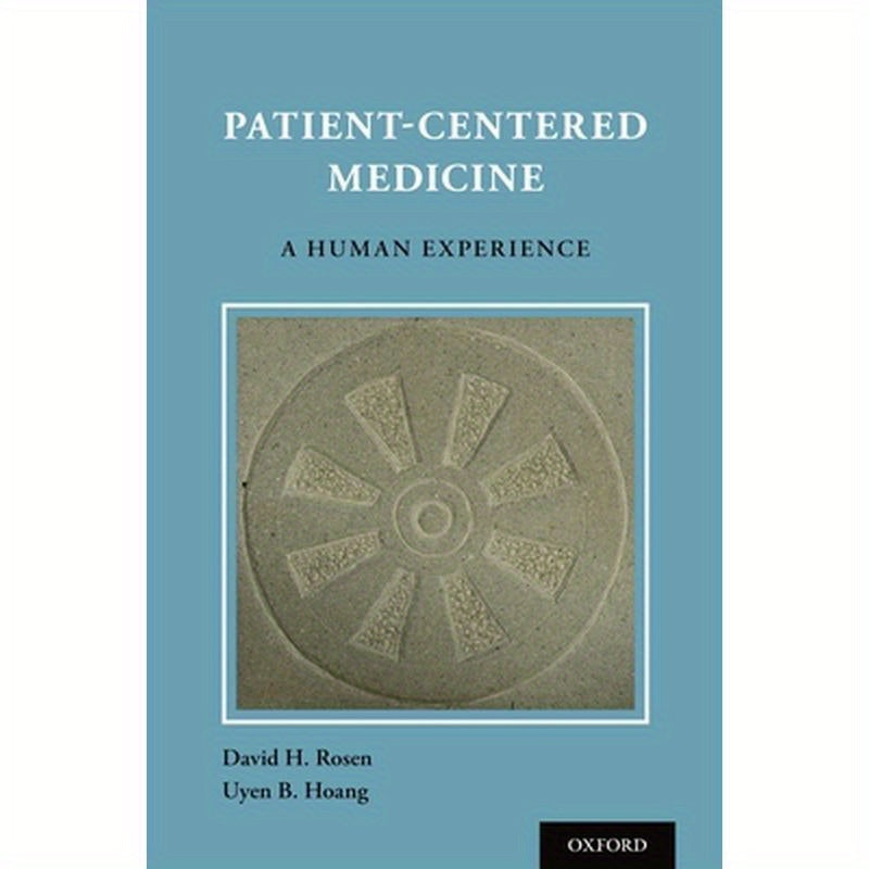 Patient Centered Medicine: A Human Experience