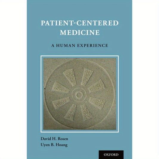 Patient Centered Medicine: A Human Experience
