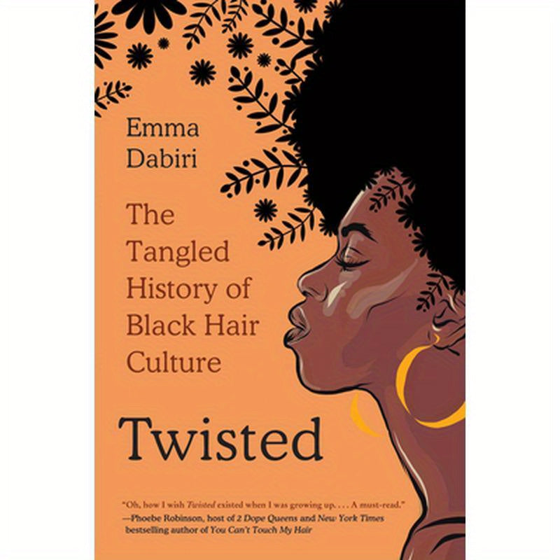 Twisted: The Tangled History of Black Hair Culture