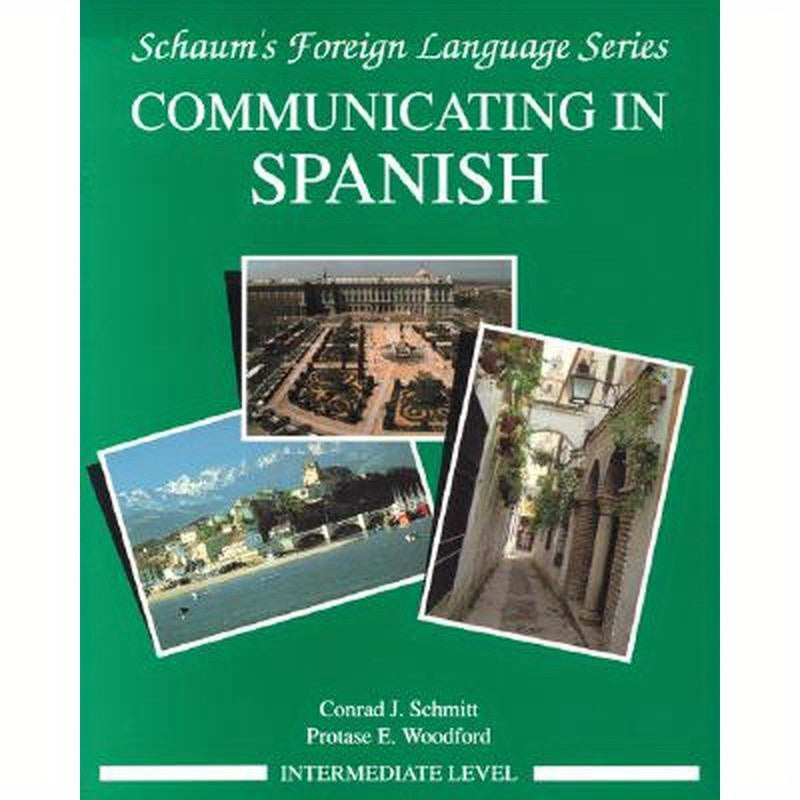 Communicating in Spanish (Intermediate Level)