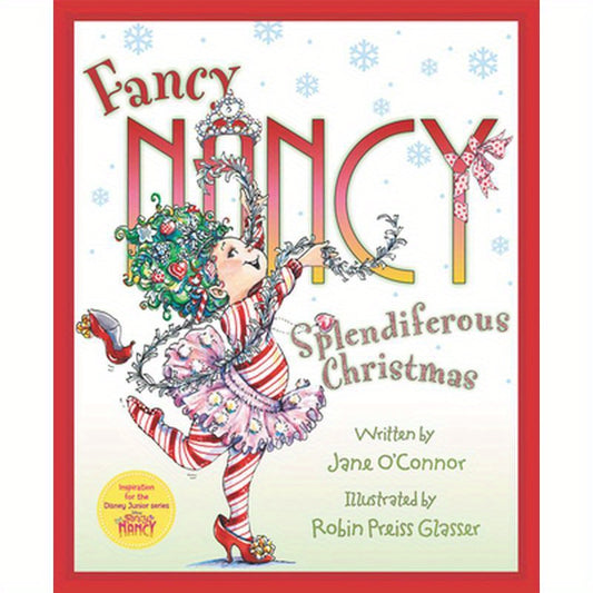 Fancy Nancy: Splendiferous Christmas: A Christmas Holiday Book for Kids