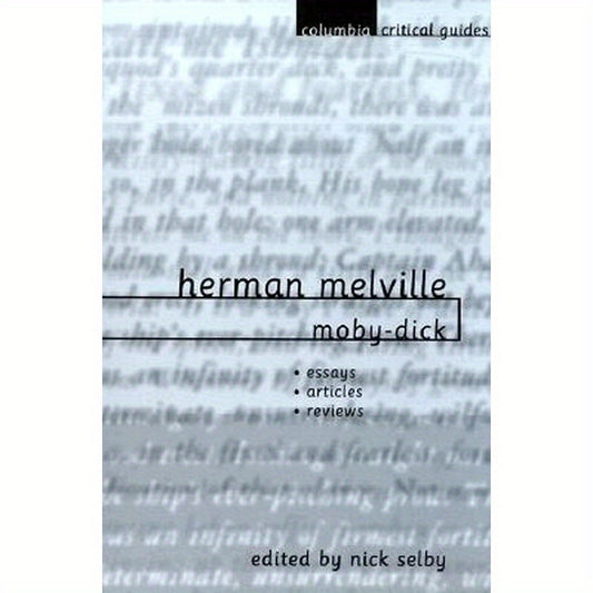 Herman Melville: Moby-Dick: Essays, Articles, Reviews
