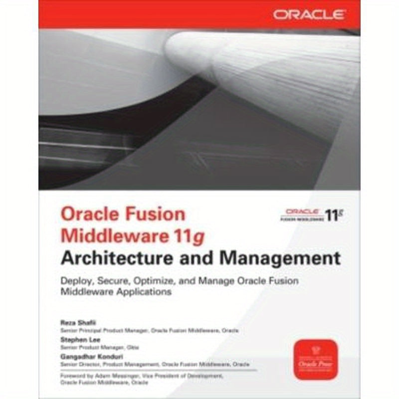 Oracle Fusion Middleware 11g Architecture and Management