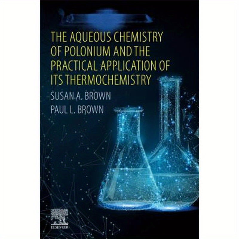 The Aqueous Chemistry of Polonium and the Practical Application of Its Thermochemistry