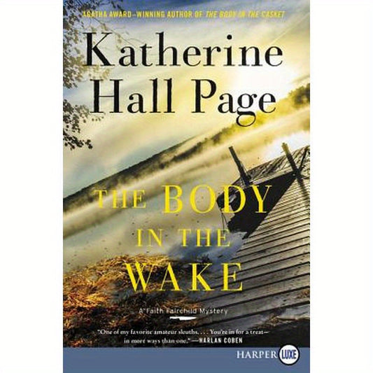 The Body in the Wake: A Faith Fairchild Mystery