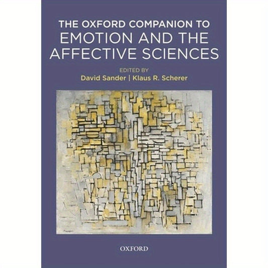 The Oxford Companion to Emotion and the Affective Sciences