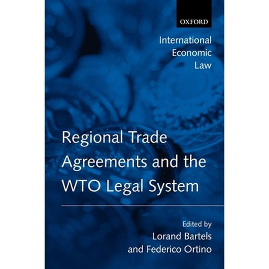 Regional Trade Agreements and the WTO Legal System