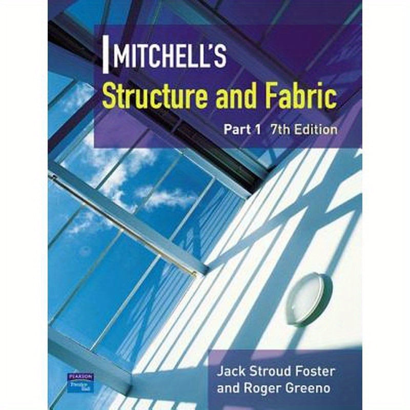 Mitchell's Structure & Fabric Part 1