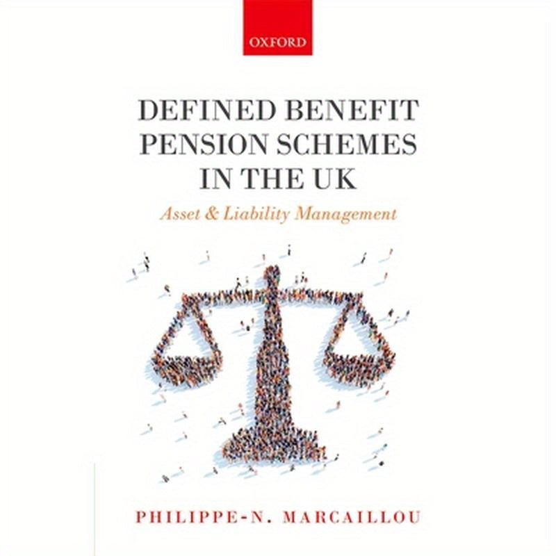 Defined Benefit Pension Schemes in the UK: Asset and Liability Management